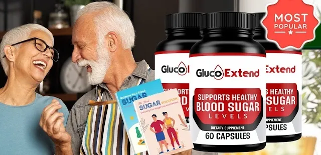 Gluco Extend: Real User Results, Complaints and Benefits